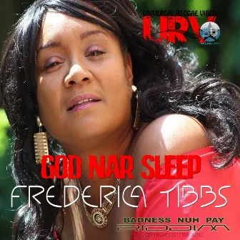 God Nar Sleep by Frederica Tibbs