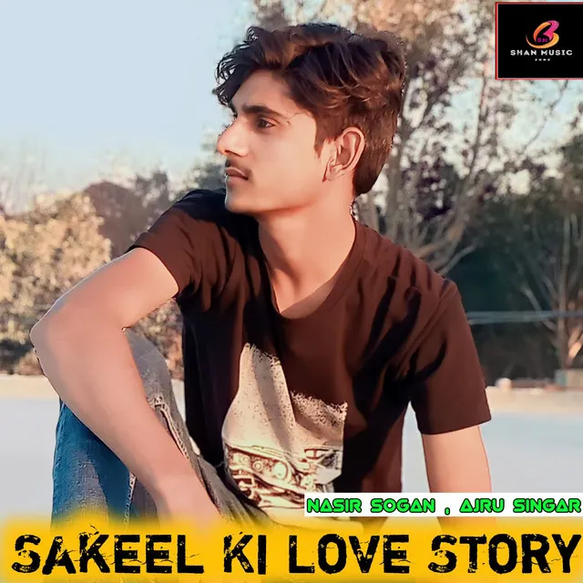 Sakeel Ki Love Story