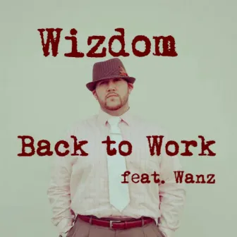 Back to Work by Wizdom