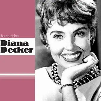 The Complete Diana Decker by Diana Decker