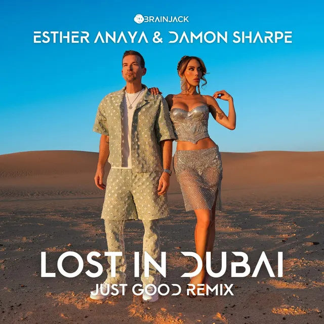 Lost In Dubai - Just Good Remix