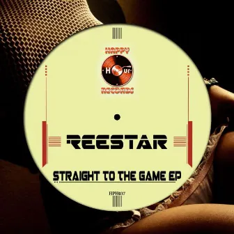 Straight To The Game EP by Reestar