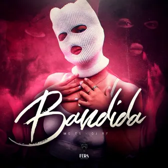 Bandida by DJ RF