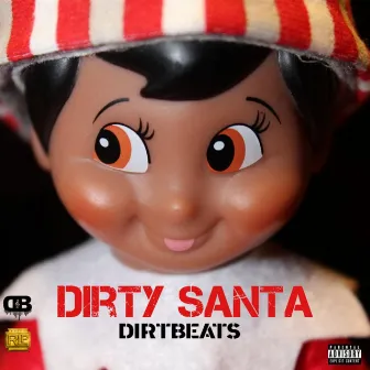 Dirty Santa by Dirtbeats