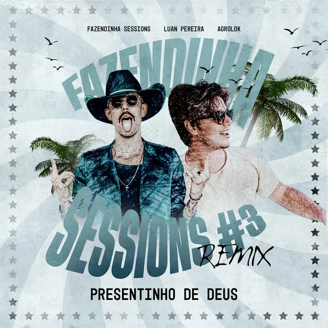 Presentinho de Deus - Fazendinha Sessions #3 - Remix