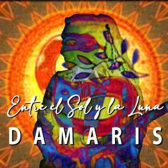 Entre el Sol y la Luna by Damaris