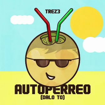 Autoperreo (Dalo To) by Trez3