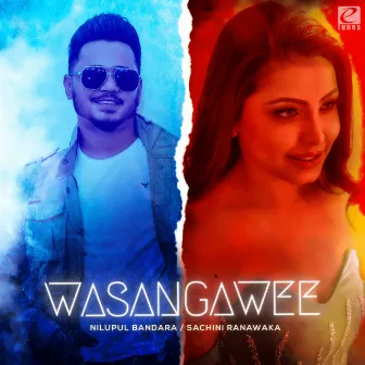 Wasangawee by Nilupul Bandara