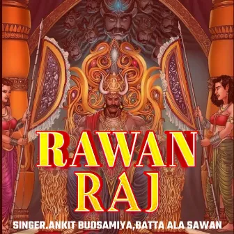 Rawan Raj by Ankit Budsamiya