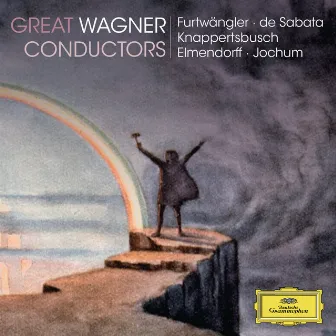 Great Wagner Conductors by Victor de Sabata