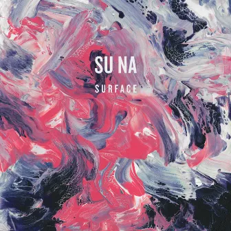 Surface by Su Na