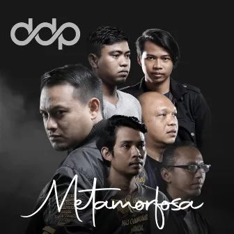 Metamorfosa by DDP