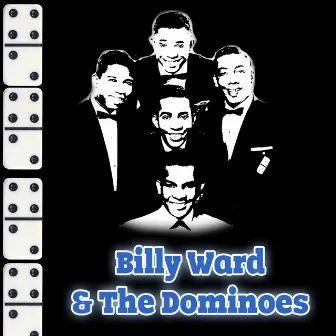 Billy Ward & The Dominoes Greatest Hits by The Dominoes