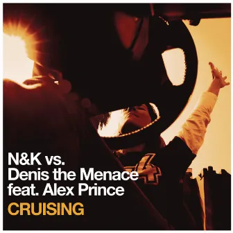 Cruising (Remixes) (feat. Alex Prince) by Denis the Menace