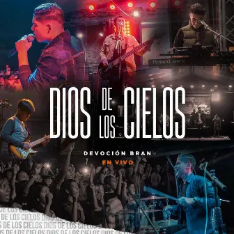 Dios de los Cielos (En Vivo) by Ezequiel Bran