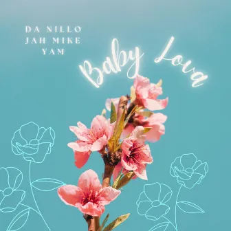 Baby Lova by Da Nillo