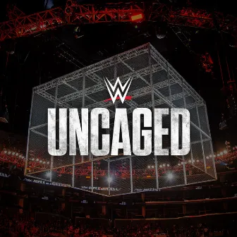 WWE: Uncaged by Jim Johnston