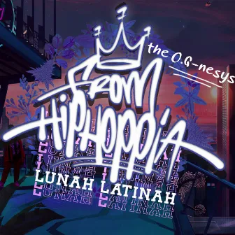 From Hiphoppia: The O.G-Nesys by Lunah Latinah