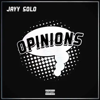 Opinions by Jayy Solo