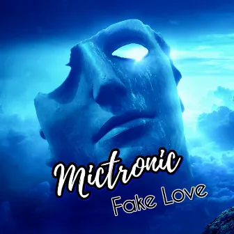 Fake Love by Mictronic