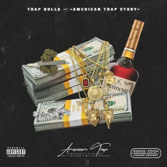 American Trap Story by Trap Dolla