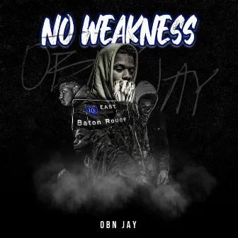 No Weakness by OBN Jay