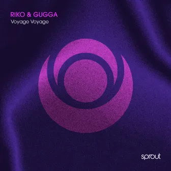 Voyage Voyage by RIKO & GUGGA