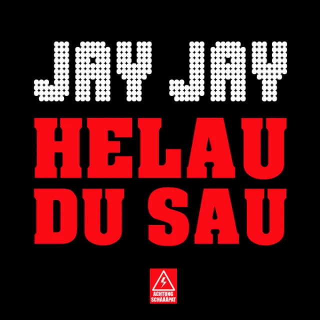 Helau du Sau (Original)