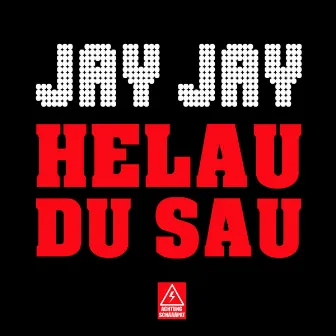 Helau du Sau by JayJay