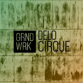 Cirque by Delo