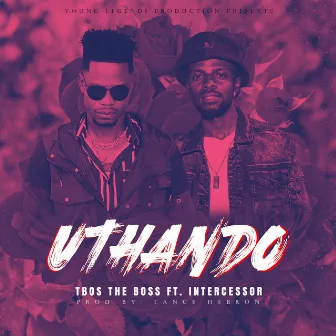 Uthando by Tbos The Boss