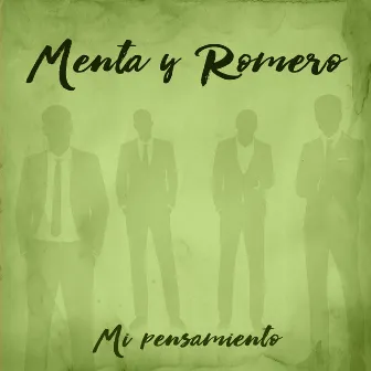 Mi pensamiento by Menta y Romero