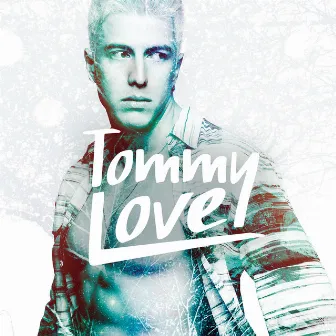 Tommy Love by Tommy Love