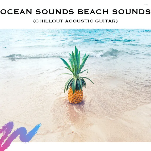 Ocean Sounds Beach Sounds (Chillout Acoustic Guitar)