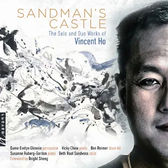 Sandman's Castle: The Solo and Duo Works of Vincent Ho by Vincent Ho