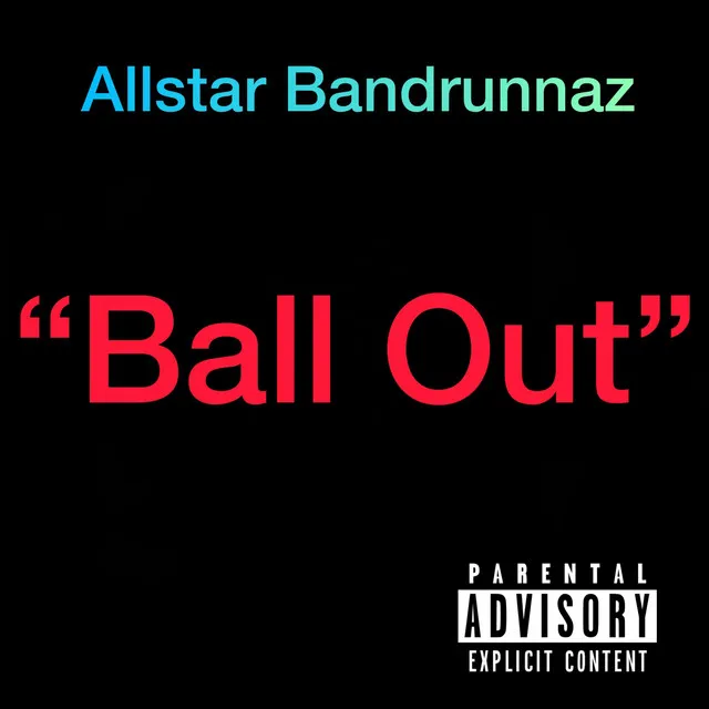 Ball Out (Mozzy Flow)