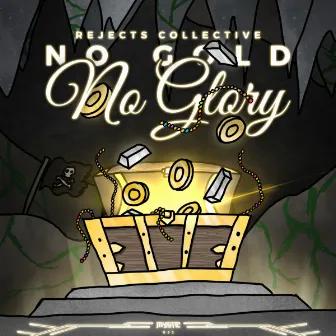 No Gold No Glory by Rejects Collective