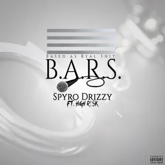 B.A.R.S. by Spyro Drizzy