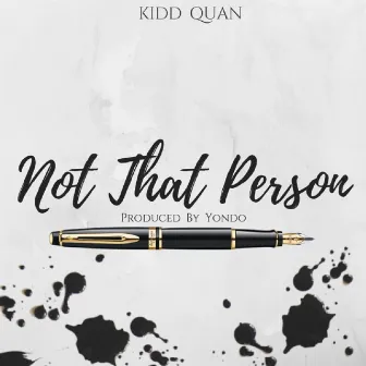 Not That Person by Kidd Quan