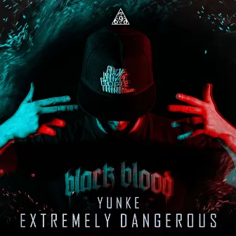 Extremely Dangerous by Yunke