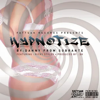 Hypnotize by Danny from Sobrante