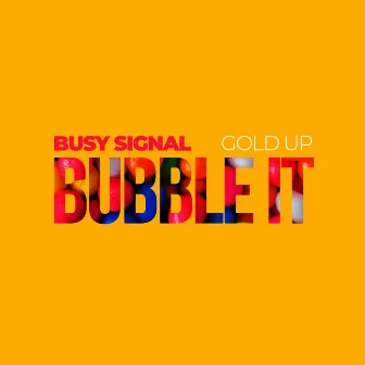 Bubble It by Gold Up