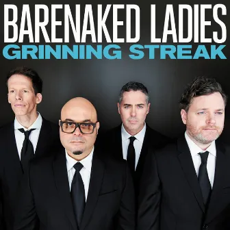 Grinning Streak (Deluxe Version) by Barenaked Ladies