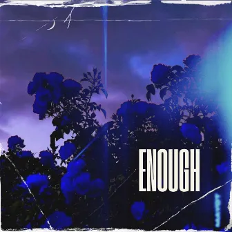 Enough by Ouwful