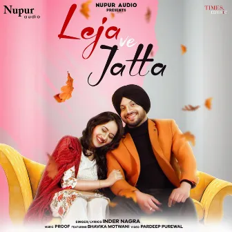 Leja Ve Jatta - Single by Inder Nagra