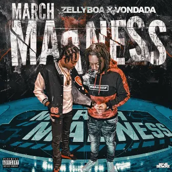 March Madness by Zelly Boa