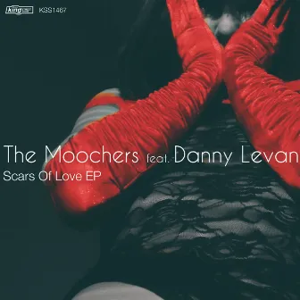 Scars of Love EP by The Moochers