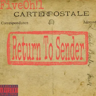 Return To Sender by FiveOh!1