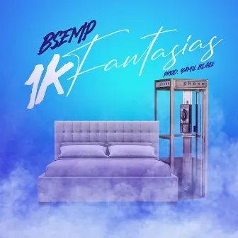 1k Fantasias by Bsemp