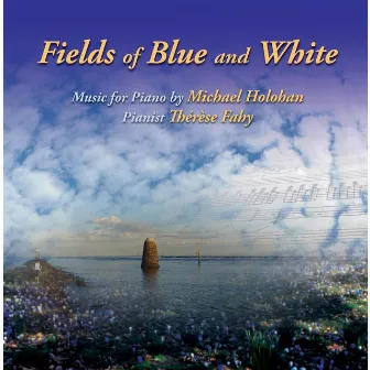 Fields of Blue and White by Thérèse Fahy